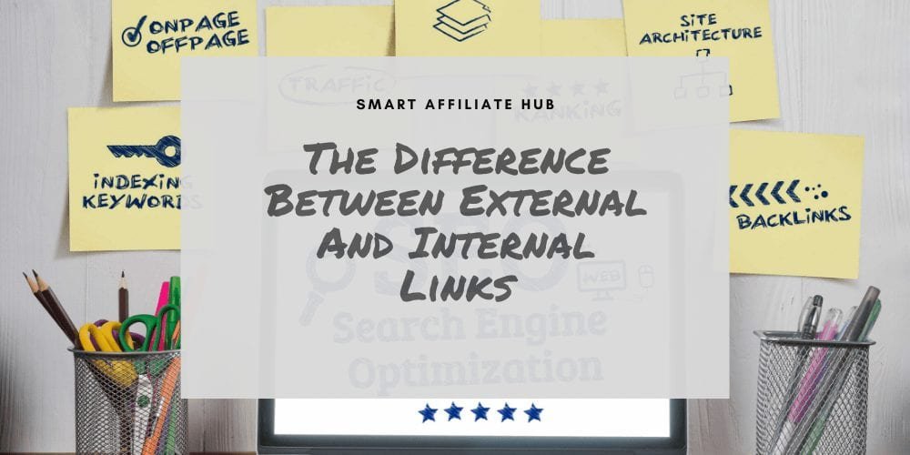 The Difference Between External And Internal Links