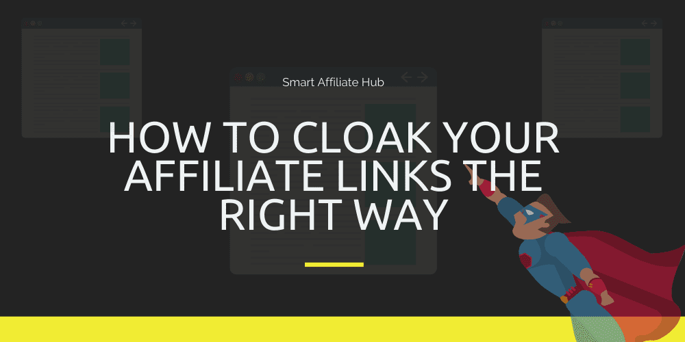 How To Cloak Your Affiliate Links The Right Way