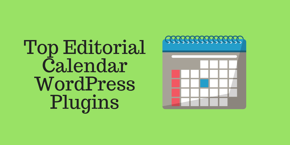 Top Editorial Calendar WordPress Plugins