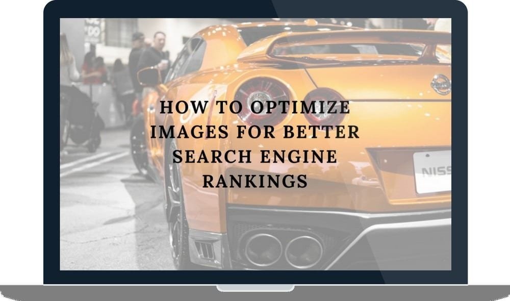 How to Optimize Images for Better Search Engine Rankings