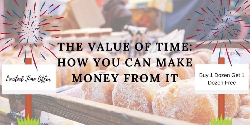 The Value Of Time: How You Can Make Money From It