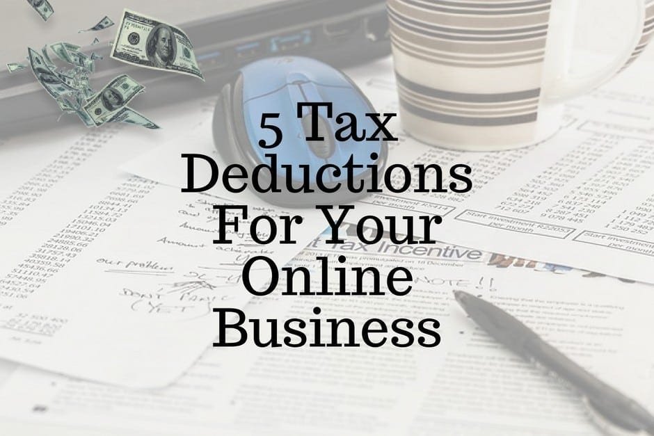 5 Tax Deductions for Your Online Business