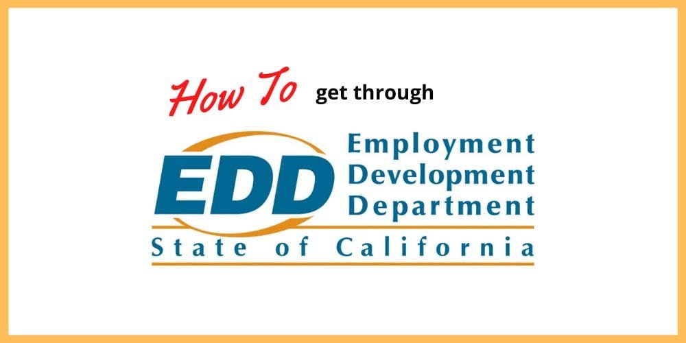 How To Get Through EDD In California