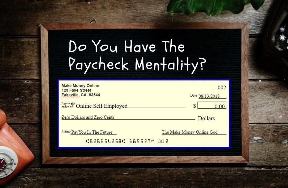 Do You Have The Paycheck Mentality